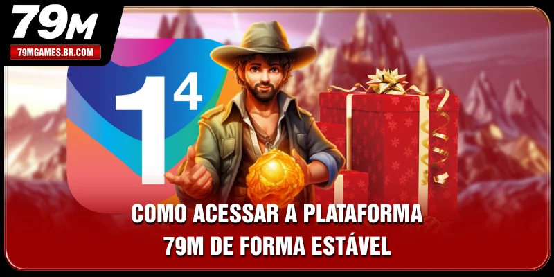Como acessar a plataforma 79M de forma estável