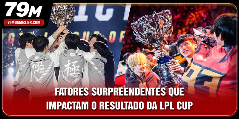 Fatores surpreendentes que impactam o resultado da LPL Cup