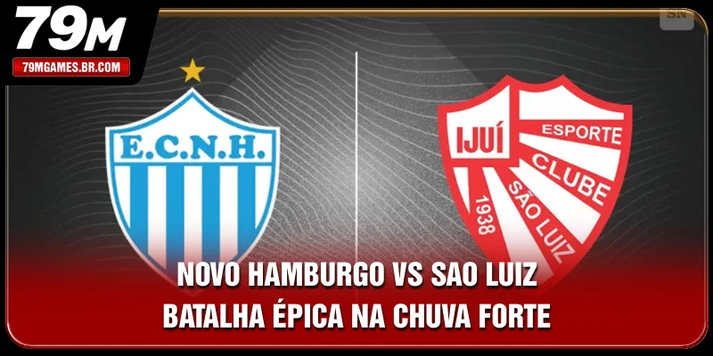 Novo Hamburgo Vs Sao Luiz - Batalha Épica Na Chuva Forte