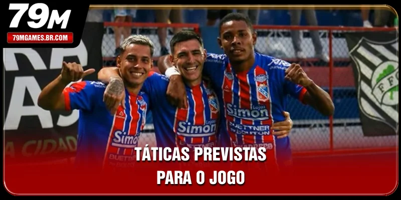Táticas previstas para o jogo